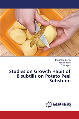 Imagen de archivo de Studies on Growth Habit of B.subtilis on Potato Peel Substrate a la venta por Lucky's Textbooks