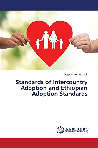 Stock image for Standards of Intercountry Adoption and Ethiopian Adoption Standards for sale by Lucky's Textbooks