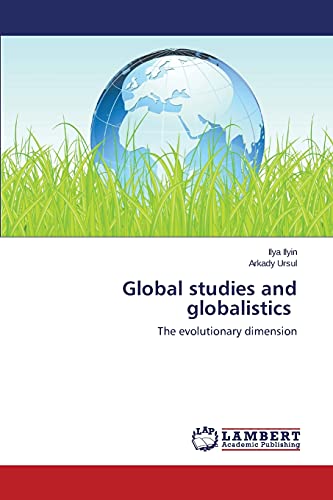 Imagen de archivo de Global studies and globalistics: The evolutionary dimension a la venta por Reuseabook