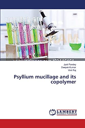 Stock image for Psyllium mucillage and its copolymer for sale by Lucky's Textbooks