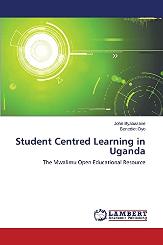 9783659634321: Student Centred Learning in Uganda: The Mwalimu Open Educational Resource