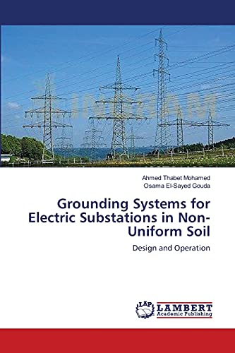Stock image for Grounding Systems for Electric Substations in Non-Uniform Soil: Design and Operation for sale by Lucky's Textbooks