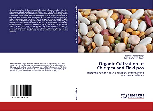 Imagen de archivo de Organic Cultivation of Chickpea and Field pea: Improving human health & nutrition; and enhancing ecosystem resilience a la venta por Lucky's Textbooks