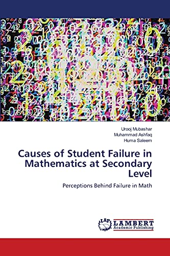 9783659638992: Causes of Student Failure in Mathematics at Secondary Level: Perceptions Behind Failure in Math