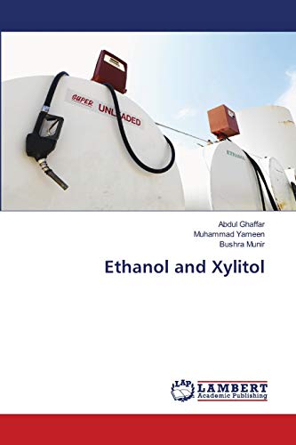 Stock image for Ethanol and Xylitol for sale by Lucky's Textbooks