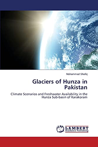 Beispielbild fr Glaciers of Hunza in Pakistan zum Verkauf von Lucky's Textbooks