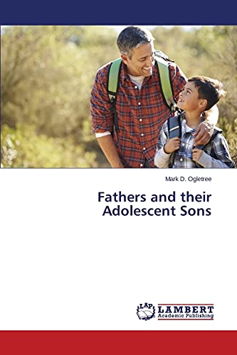 Beispielbild fr Fathers and their Adolescent Sons zum Verkauf von Lucky's Textbooks