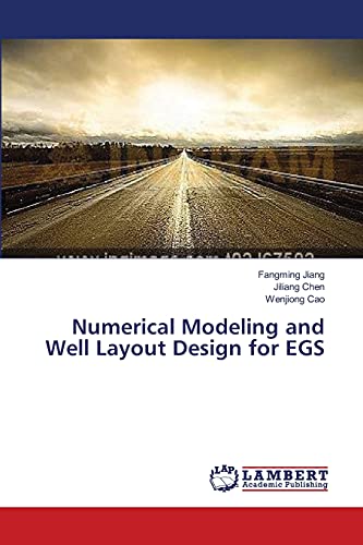 Beispielbild fr Numerical Modeling and Well Layout Design for EGS zum Verkauf von Chiron Media