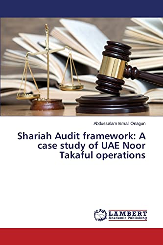 Stock image for Shariah Audit framework: A case study of UAE Noor Takaful operations for sale by Ria Christie Collections