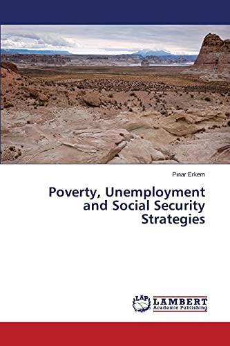 Imagen de archivo de Poverty, Unemployment and Social Security Strategies a la venta por Chiron Media