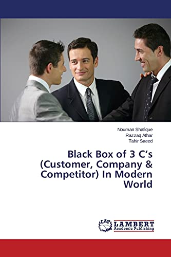 Stock image for Black Box of 3 C?s (Customer, Company & Competitor) In Modern World for sale by Lucky's Textbooks