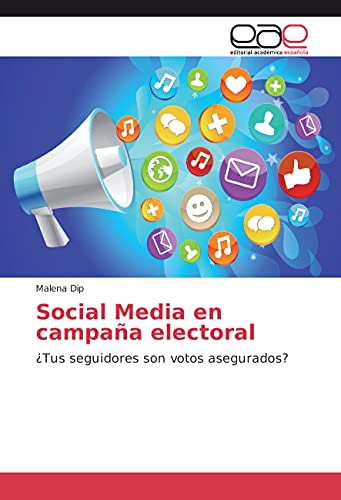 9783659655913: Social Media en campaa electoral: Tus seguidores son votos asegurados?