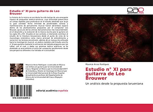 9783659658952: Estudio n XI para guitarra de Leo Brouwer: Un anlisis desde la propuesta larueniana