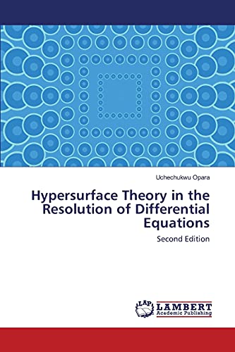 Beispielbild fr Hypersurface Theory in the Resolution of Differential Equations zum Verkauf von Chiron Media