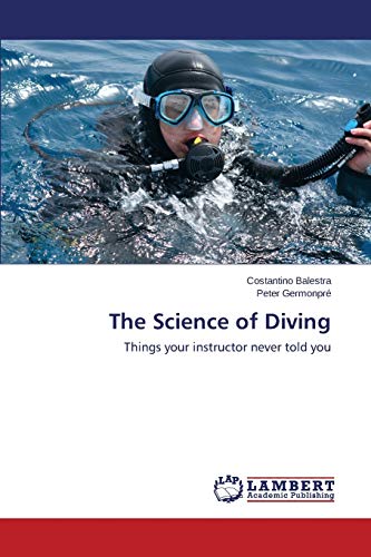 9783659662331: The Science of Diving: Things your instructor never told you