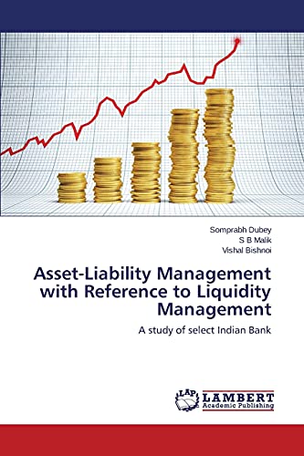 Stock image for Asset-Liability Management with Reference to Liquidity Management: A study of select Indian Bank for sale by Lucky's Textbooks