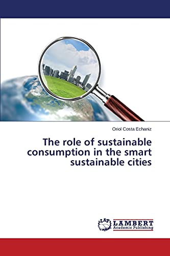Stock image for The role of sustainable consumption in the smart sustainable cities for sale by Chiron Media