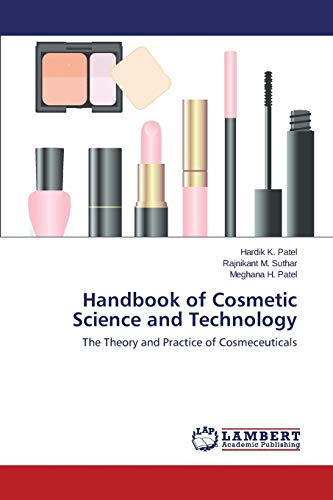Imagen de archivo de Handbook of Cosmetic Science and Technology: The Theory and Practice of Cosmeceuticals a la venta por Lucky's Textbooks