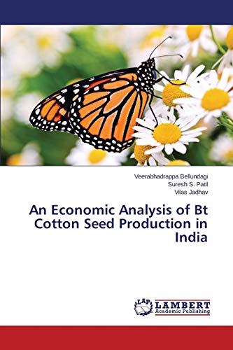 Imagen de archivo de An Economic Analysis of Bt Cotton Seed Production in India a la venta por Lucky's Textbooks