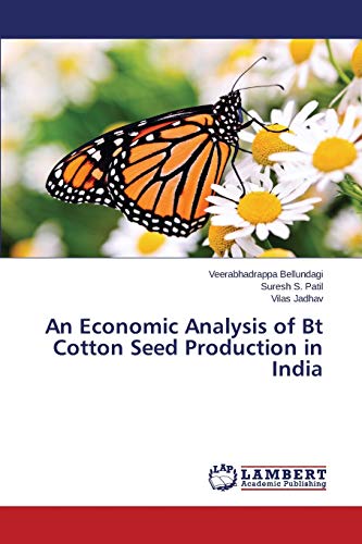 9783659668012: An Economic Analysis of Bt Cotton Seed Production in India