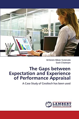 Beispielbild fr The Gaps between Expectation and Experience of Performance Appraisal: A Case Study of Cesdtech has been used zum Verkauf von WorldofBooks