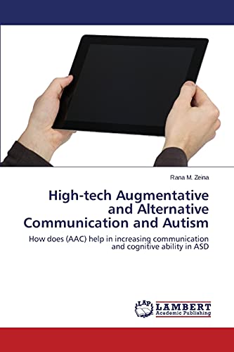 Stock image for High-tech Augmentative and Alternative Communication and Autism for sale by Chiron Media