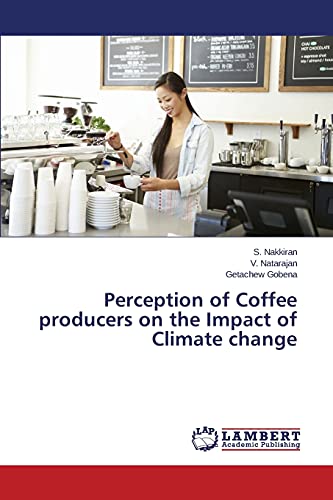 Stock image for Perception of Coffee producers on the Impact of Climate change for sale by Lucky's Textbooks