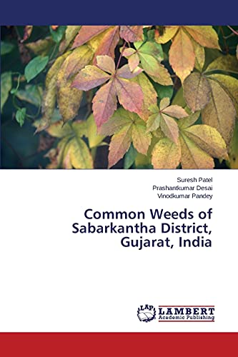 Stock image for Common Weeds of Sabarkantha District, Gujarat, India for sale by Lucky's Textbooks