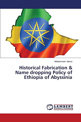 9783659671548: Historical Fabrication & Name dropping Policy of Ethiopia of Abyssinia