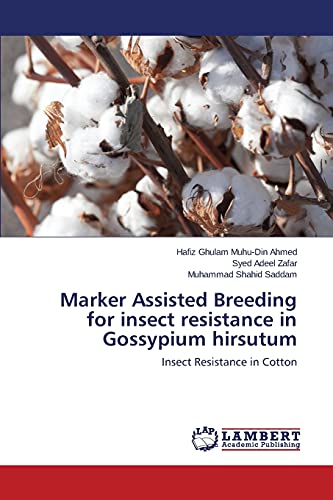 Stock image for Marker Assisted Breeding for insect resistance in Gossypium hirsutum for sale by Lucky's Textbooks