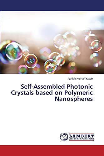 9783659680809: Self-Assembled Photonic Crystals based on Polymeric Nanospheres