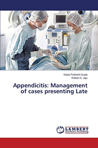 Imagen de archivo de Appendicitis: Management of cases presenting Late a la venta por Lucky's Textbooks