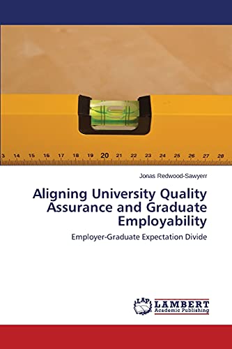 9783659684364: Aligning University Quality Assurance and Graduate Employability