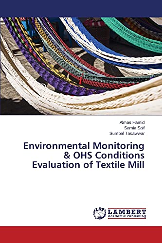 Environmental Monitoring & OHS Conditions Evaluation of Textile Mill - Almas Hamid