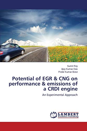 Stock image for Potential of EGR & CNG on performance & emissions of a CRDI engine for sale by Lucky's Textbooks