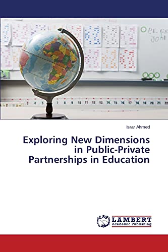 Stock image for Exploring New Dimensions in Public-Private Partnerships in Education for sale by Lucky's Textbooks