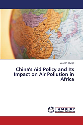 Stock image for China's Aid Policy and Its Impact on Air Pollution in Africa for sale by Chiron Media