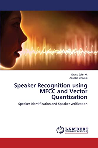 9783659691355: Speaker Recognition using MFCC and Vector Quantization
