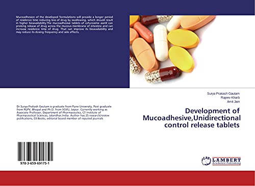 Stock image for Development of Mucoadhesive, Unidirectional control release tablets for sale by Lucky's Textbooks