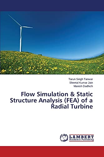 Stock image for Flow Simulation & Static Structure Analysis (FEA) of a Radial Turbine for sale by Lucky's Textbooks