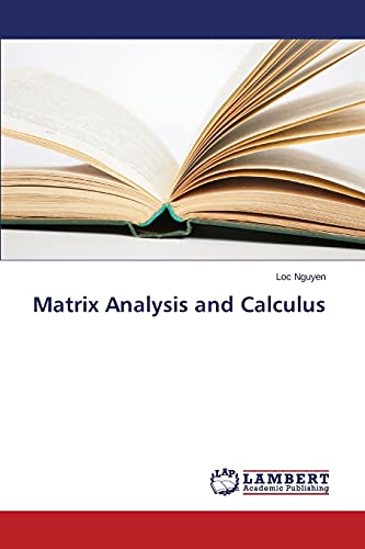 Imagen de archivo de Matrix Analysis and Calculus a la venta por Chiron Media