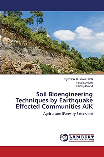 Beispielbild fr Soil Bioengineering Techniques by Earthquake Effected Communities AJK: Agriculture (Forestry Extension) zum Verkauf von Lucky's Textbooks