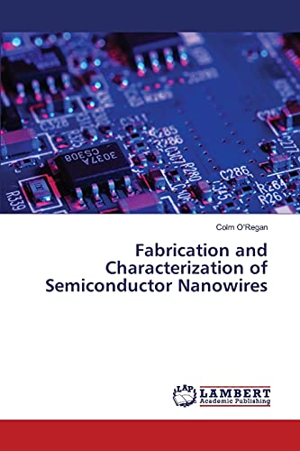Stock image for Fabrication and Characterization of Semiconductor Nanowires for sale by Lucky's Textbooks