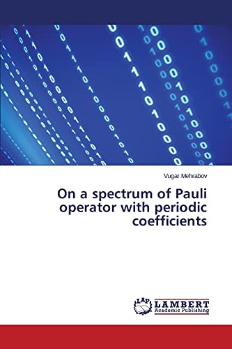 Stock image for On a spectrum of Pauli operator with periodic coefficients for sale by Chiron Media