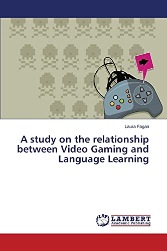 Beispielbild fr A study on the relationship between Video Gaming and Language Learning zum Verkauf von medimops