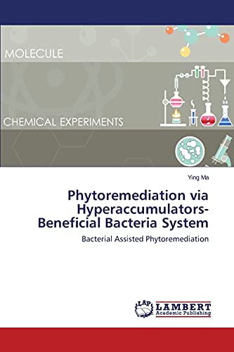 Stock image for Phytoremediation via Hyperaccumulators-Beneficial Bacteria System for sale by Chiron Media