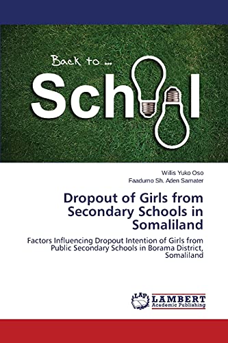 Stock image for Dropout of Girls from Secondary Schools in Somaliland for sale by Lucky's Textbooks