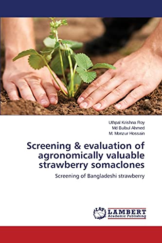 Beispielbild fr Screening & evaluation of agronomically valuable strawberry somaclones zum Verkauf von Lucky's Textbooks