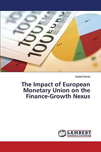 Stock image for The Impact of European Monetary Union on the Finance-Growth Nexus for sale by Chiron Media