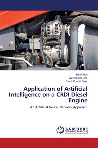 9783659699405: Application of Artificial Intelligence on a CRDI Diesel Engine: An Artificial Neural Network Approach
